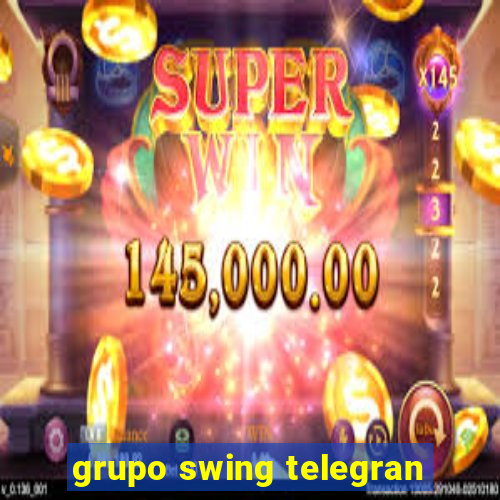 grupo swing telegran